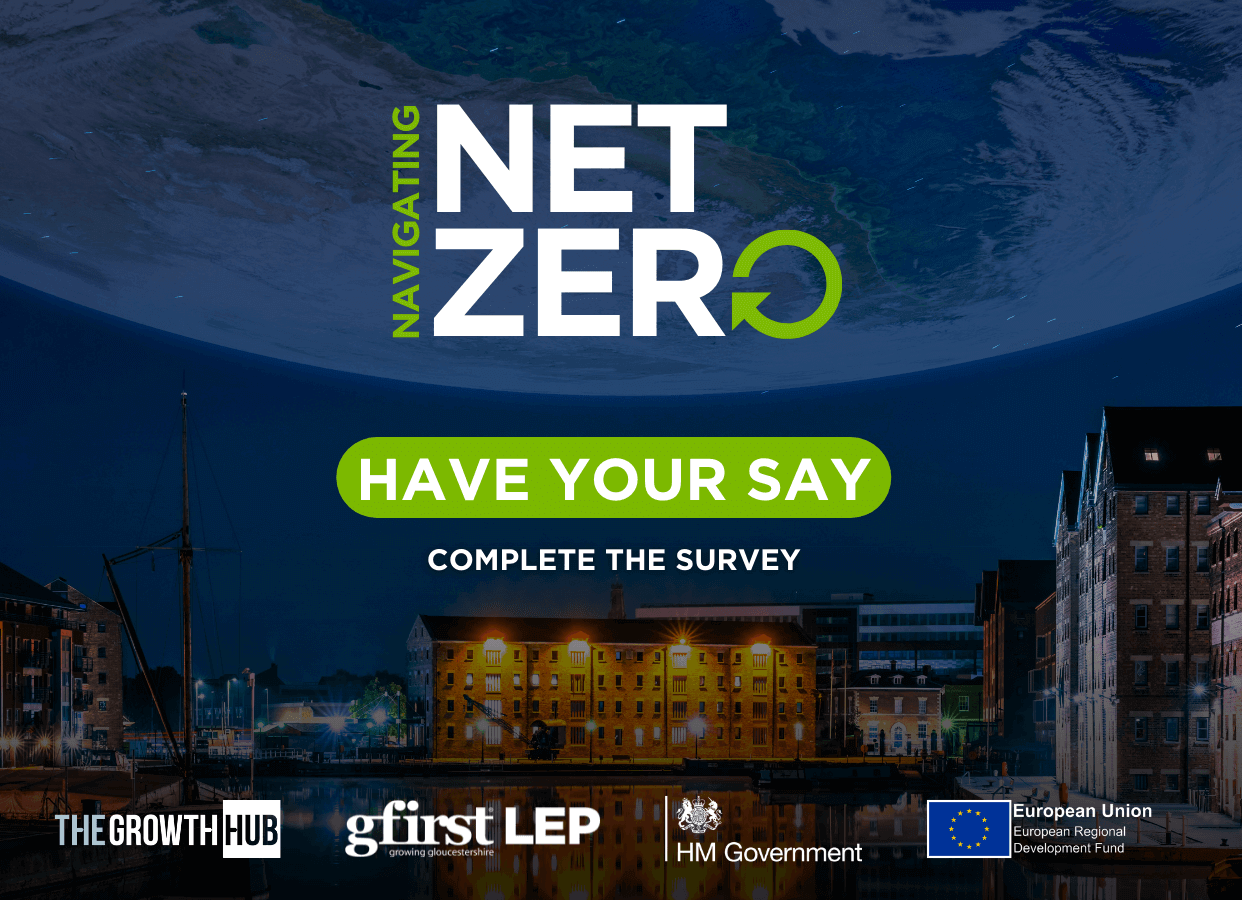Have your say in Gloucestershire’s journey towards Net Zero and get support for your business