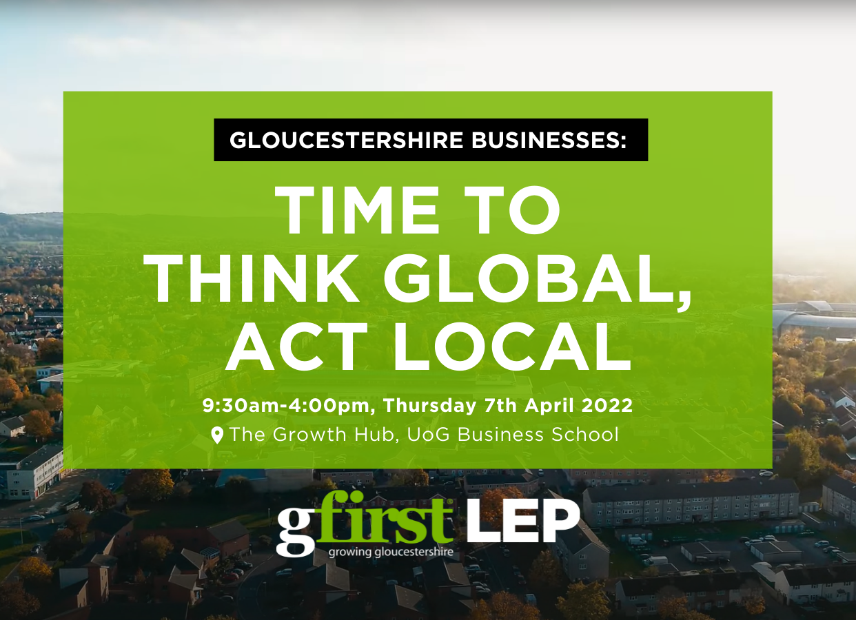 Gloucestershire businesses: think global, act local-redefine your values