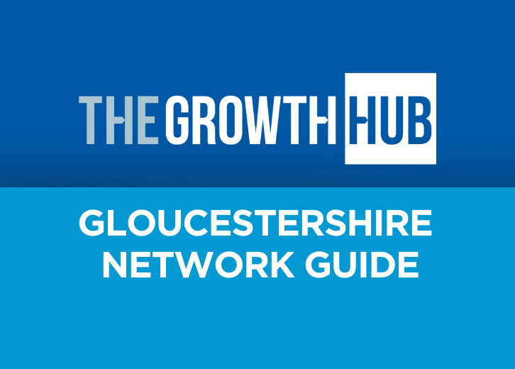 Your guide for The Growth Hub: The single front door for business support throughout Gloucestershire