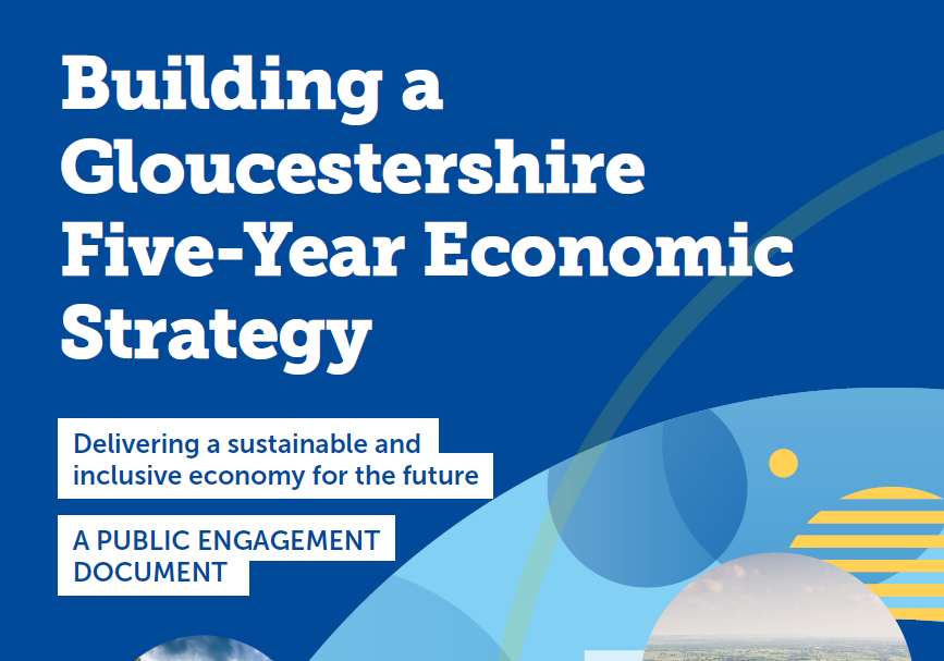 Have your say on Gloucestershire’s economy
